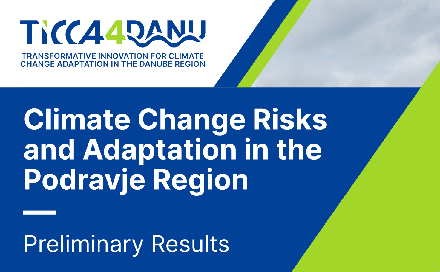 Cover of the TiCCA4DANU report Climate Change Risks and Adaptation in the Podravje Region: Preliminary Results